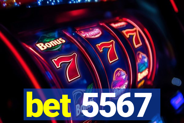 bet 5567